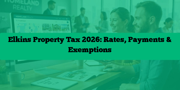 Elkins Property Tax 2026: Rates, Payments & Exemptions