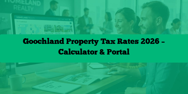 Goochland Property Tax Rates 2026 – Calculator & Portal