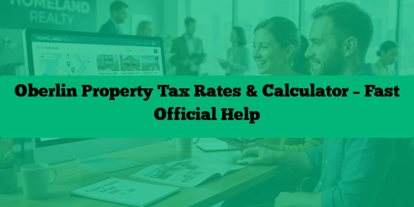 Oberlin Property Tax Rates & Calculator – Fast Official Help