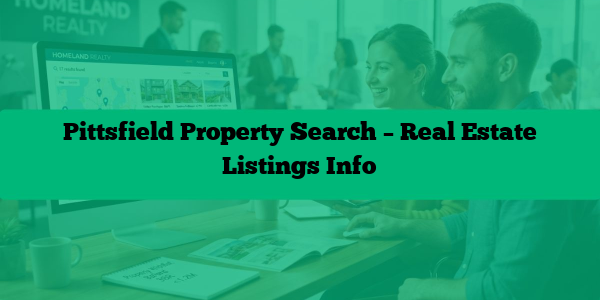 Pittsfield Property Search – Real Estate Listings Info